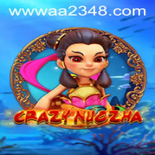 CrazyNuoZha: A Captivating Adventure in Modern Gaming