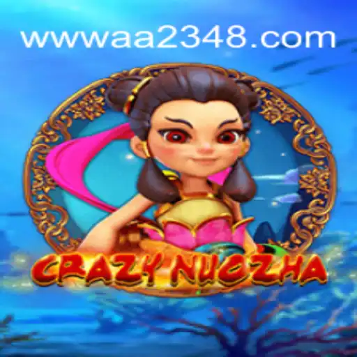 CrazyNuoZha: A Captivating Adventure in Modern Gaming